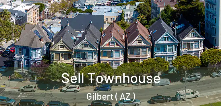  Sell Townhouse Gilbert ( AZ )